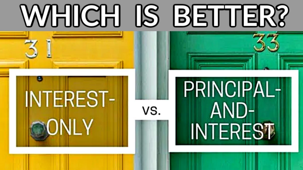 Interest Only vs Principal and interest